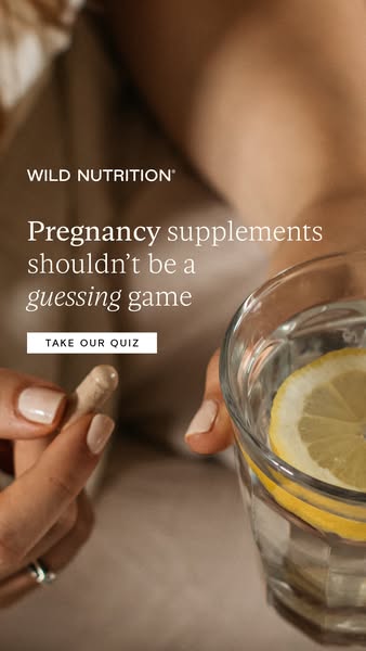 This ad for Wild Nutrition pregnancy supplements uses a close-up shot of a woman holding a supplement capsule and a glas