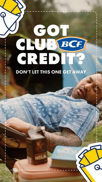 The ad reminds customers that they may have credit with BCF that they can spend on camping goods.