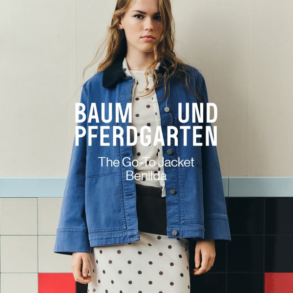 This Baum Und Pferdgarten ad showcases a woman wearing the Benilda 'Go-To Jacket', and it emphasizes the brand n