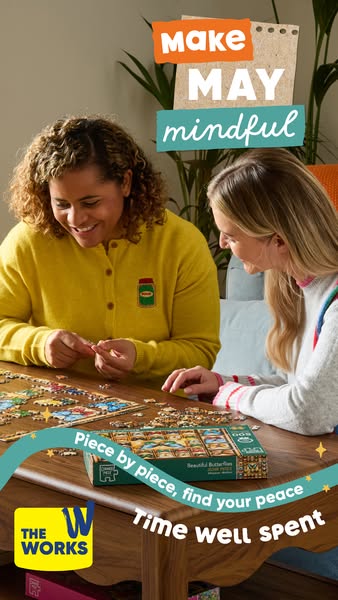 This ad shows two women sitting together and doing a puzzle. Text overlays encourage the viewer to make May more mindful
