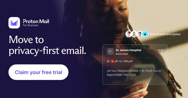 An ad for ProtonMail for Business promotes privacy-first email, highlighting end-to-end encryption and a free trial.