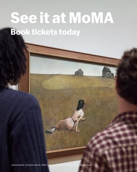 The ad features the painting 'Christina's World' by Andrew Wyeth at MoMA. The painting shows a woman in a pi