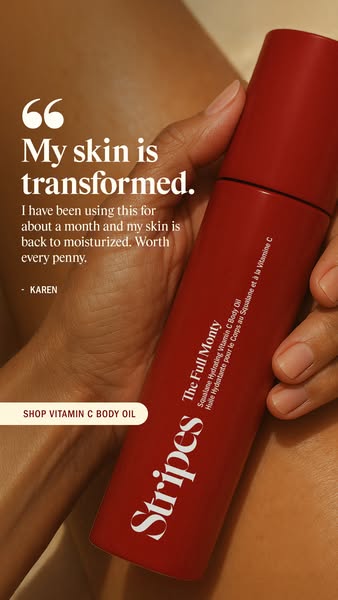 This ad features a testimonial from a customer about how Stripes vitamin C body oil transformed her skin. The image focu
