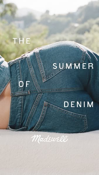 This image ad for Madewell highlights their denim products as essential for the summer season. The ad features a close-u