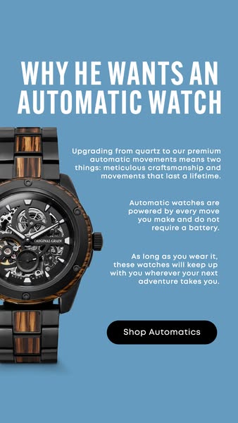 This ad for Original Grain automatic watches highlights the meticulous craftsmanship and lifetime durability that distin