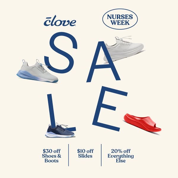 This ad is for Clove shoes and announces the Nurses Week sale with discounts on shoes, boots, slides, and other items.