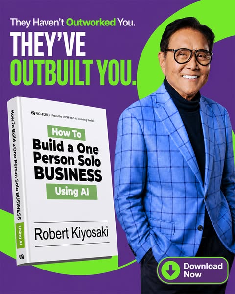 Ad for Robert Kiyosaki's "How to Build a One Person Solo Business Using AI" book. The ad uses a motivation