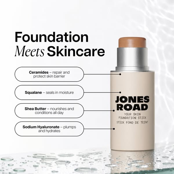 Image ad for Jones Road Your Skin Foundation Stick, highlighting key ingredients and skin benefits.