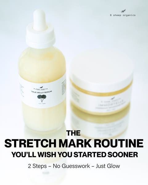 This ad promotes a 2-step routine for stretch marks using True Belly Serum and Tummy Jelly from 8 Sheep Organics.