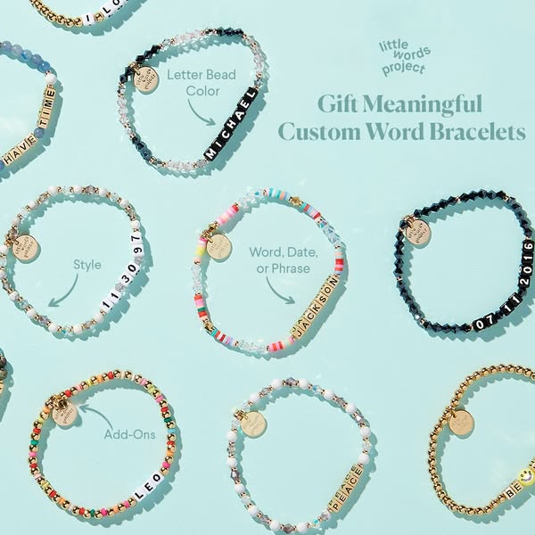 This ad showcases Little Words Project bracelets, highlighting their customizability and meaningful gifting potential. T