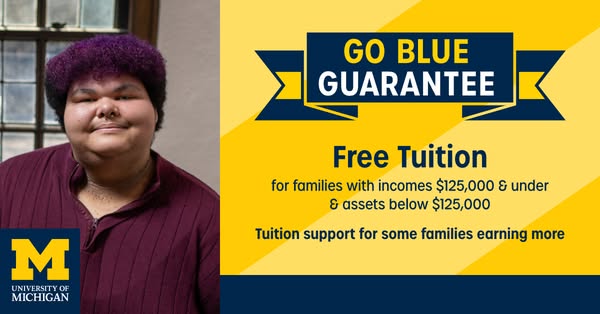 This image ad highlights the University of Michigan's Go Blue Guarantee, offering free tuition for eligible families