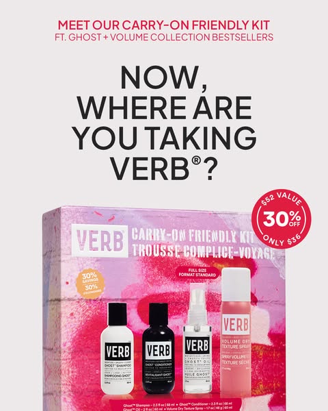 This ad features a travel kit of Verb products being sold for 30% off. The kit includes the Ghost shampoo, conditioner, 