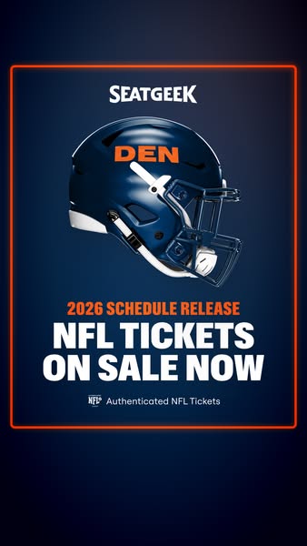 This ad is for SeatGeek and promotes the availability of NFL tickets for the 2026 season. The ad features a Denver Bronc