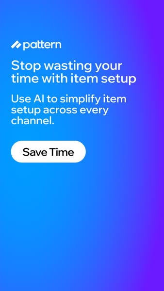The ad presents Pattern as a solution to wasting time with item setup, emphasizing its AI-powered simplification across 