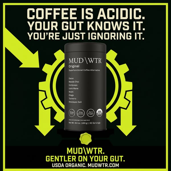 This image ad highlights the acidity of coffee and promotes MUD\WTR as a gentler, organic alternative that is easier on 