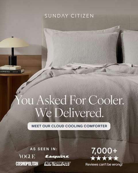 An advertisement for Sunday Citizen's Cloud Cooling Comforter. The ad uses text to emphasize the comforter's abi