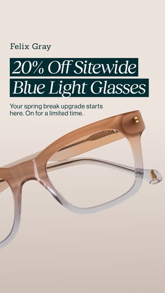 This ad promotes Felix Gray blue light glasses, offering 20% off sitewide. The ad features a close-up of the glasses and