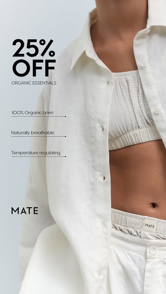 This ad for MATE promotes organic essentials with a 25% off offer. The ad highlights the use of 100% organic linen, brea