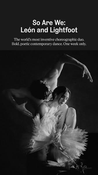 This image ad promotes the choreographic duo, León and Lightfoot, and their upcoming contemporary dance performance, 