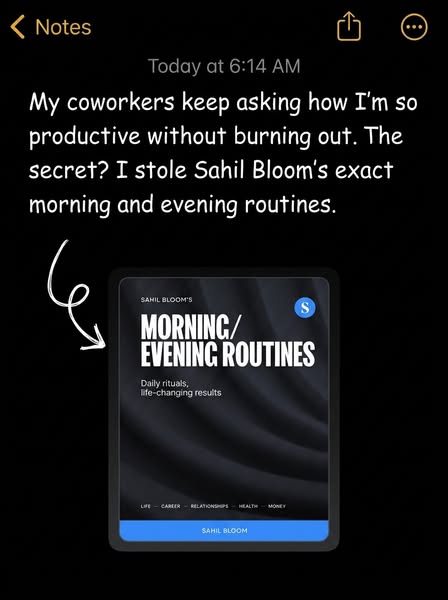 This ad is a screenshot from the Notes app. It mentions Sahil Bloom's morning and evening routines as a secret to pr