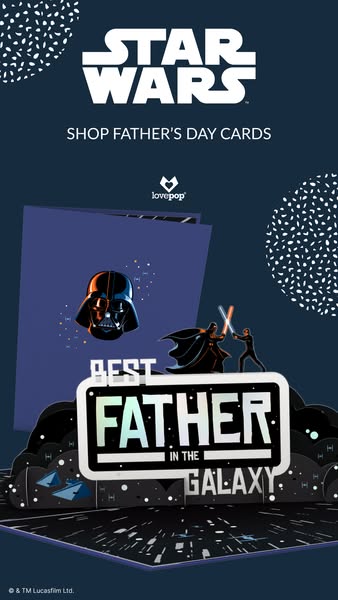 This ad is for Star Wars themed father's day cards by Lovepop. The ad features the brand, a view of the card, and ta