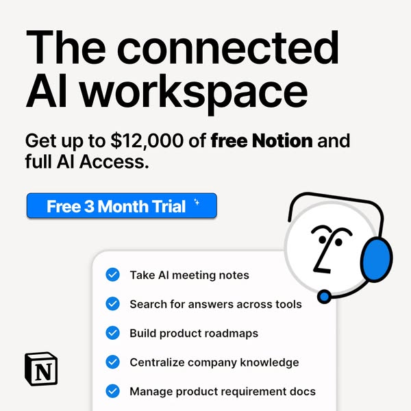 The ad promotes Notion, an AI workspace, with an offer of up to $12,000 of free Notion and full AI Access, along with a 