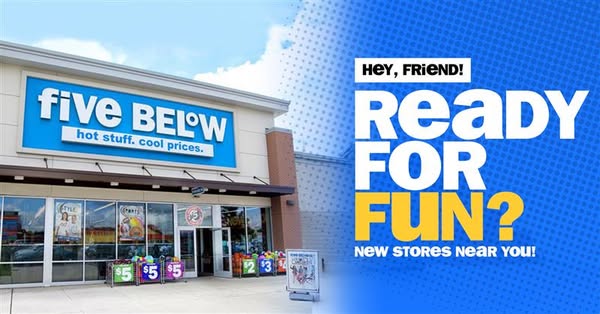 This ad promotes Five Below and advertises new store locations.