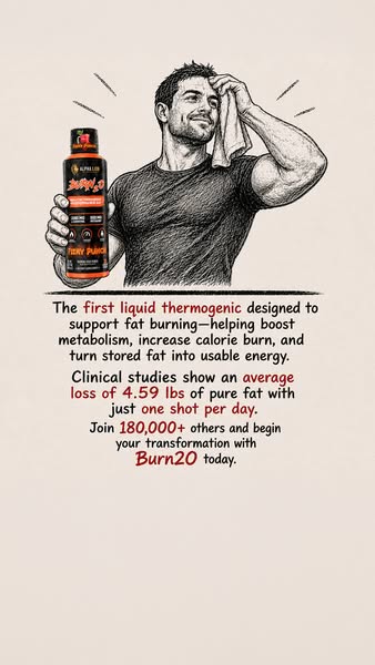 The ad presents the Burn20 product as a liquid thermogenic designed to support fat burning, boost metabolism, increase c