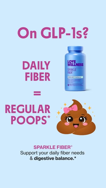 The ad promotes Love Wellness' Sparkle Fiber supplement. The ad is targeting users who are on GLP-1 medication for w