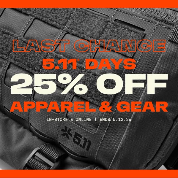 An image ad for 5.11 brand products with a promotion of 25% off apparel and gear. The promotion is for a limited time, e