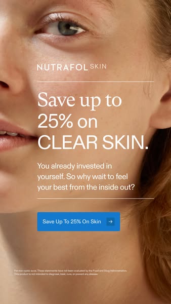 This ad for Nutrafol Skin promotes clear skin with a discount of up to 25%. The image shows a close-up of a person's