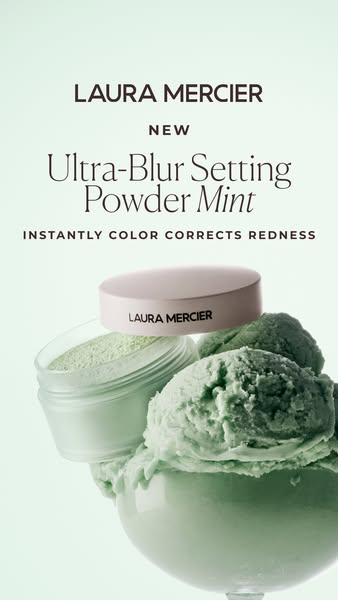 This ad showcases Laura Mercier's Ultra-Blur Setting Powder in Mint, highlighting its color-correcting properties fo