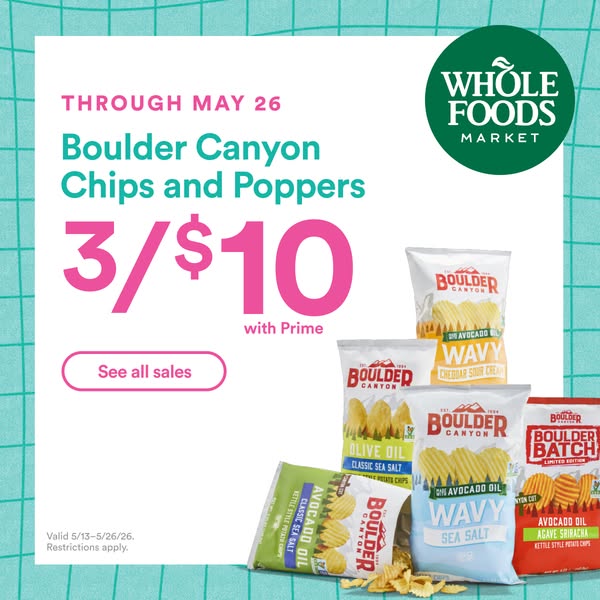 This image ad for Whole Foods promotes a limited-time offer of Boulder Canyon chips and poppers, available at 3 for $10 