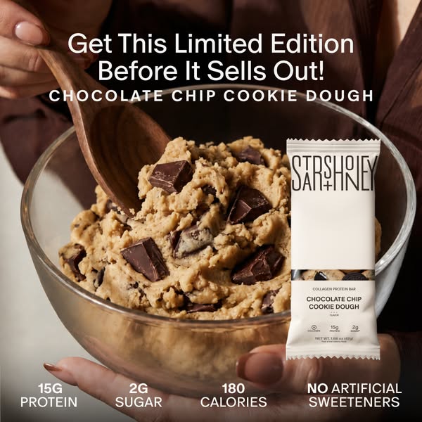 This ad features a Sarshney collagen protein bar with a chocolate chip cookie dough flavor. The ad promotes a limited ed