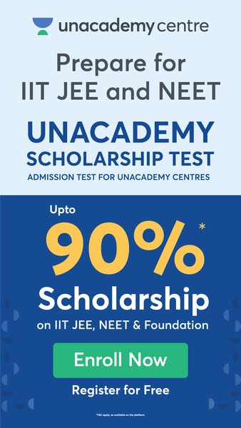 This image ad promotes the Unacademy Scholarship Test for IIT JEE, NEET, and Foundation courses, offering up to 90% scho