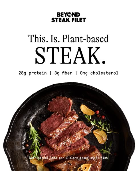 This image ad showcases Beyond Steak Filet as a plant-based steak option, highlighting its high protein and fiber conten
