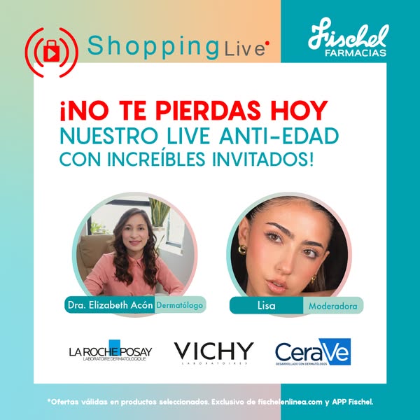 The ad promotes a live anti-aging event hosted by Fischel Pharmacies featuring Dra. Elizabeth Acón and Lisa. It showcase