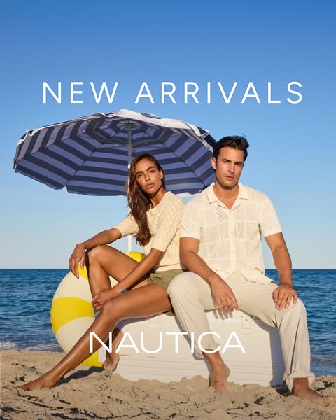 This ad for Nautica features a man and woman sitting on a cooler with the text "NEW ARRIVALS."