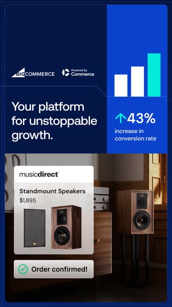 This ad promotes BigCommerce as a platform for unstoppable growth, highlighting a 43% increase in conversion rate. It fe