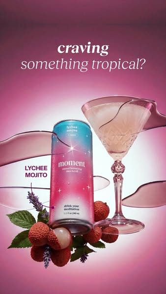 This ad features the 'moment' brand's Lychee Mojito mood-boosting mocktail, visually positioning it as a sop