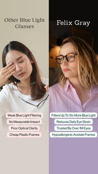 This ad compares Felix Gray blue light glasses with other similar products. It uses a split-screen format to showcase th