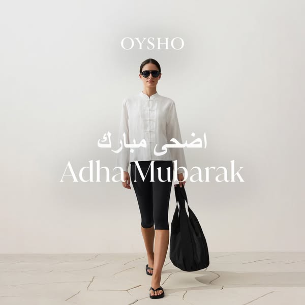 This ad from Oysho wishes viewers an Adha Mubarak by showing a female model wearing Oysho apparel.