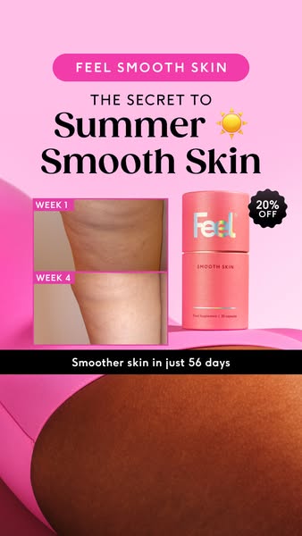 The ad promotes Feel Smooth Skin products, advertising its effects in just 56 days through a before and after visual.
