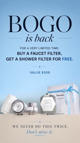 This ad promotes Filterbaby faucet and shower filters by offering a Buy One Get One (BOGO) deal for a limited time. The 