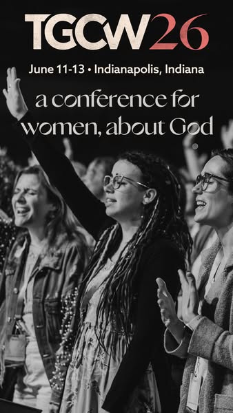 A black and white image ad for the Together for the Gospel conference for women in Indianapolis.