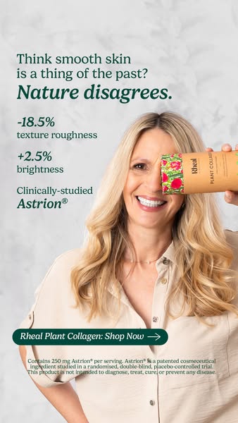 This ad promotes Rheal Plant Collagen, suggesting that it can restore smooth skin and increase brightness. It features a