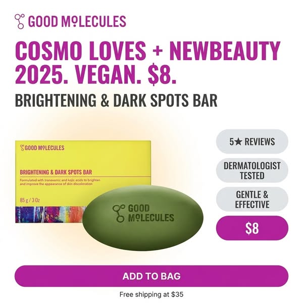 The ad showcases Good Molecules Brightening & Dark Spots Bar. It uses social proof by referencing "Cosmo Loves 