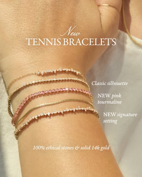 This ad showcases a collection of tennis bracelets, highlighting their classic silhouette, new pink tourmaline option, a