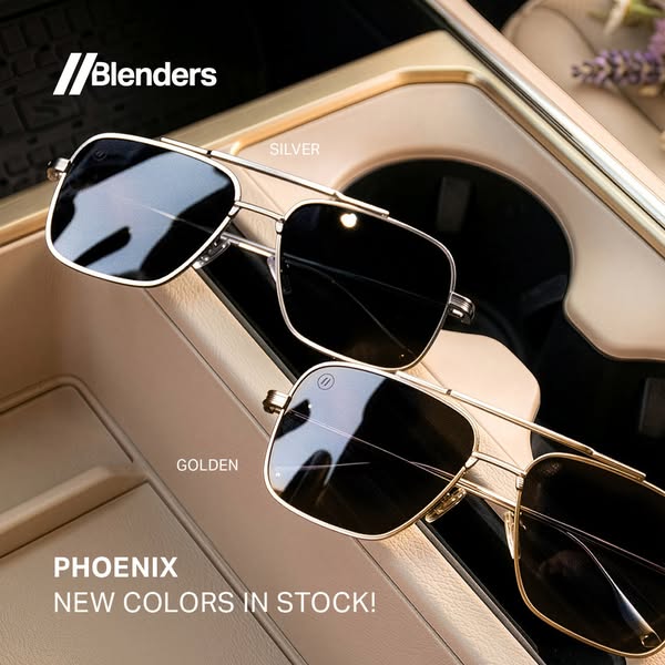 This ad showcases two pairs of Blenders sunglasses, the Phoenix model, in silver and gold, highlighting the new colors a