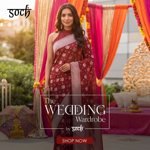 This ad for Soch promotes their wedding wardrobe collection and features a woman wearing a saree from that line in front